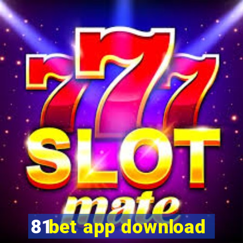 81bet app download